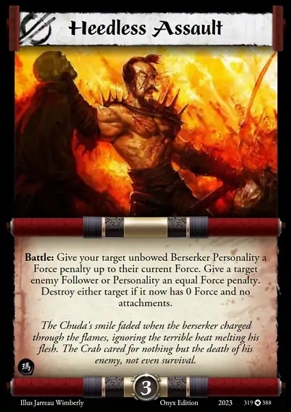 Heedless Assault