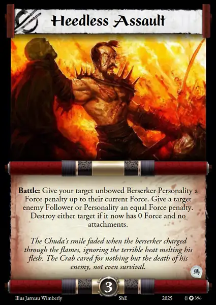 Heedless Assault